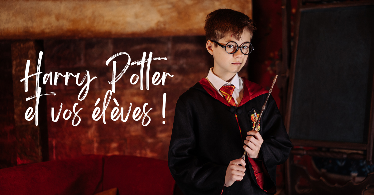 Une journée Harry Potter avec vos élèves !